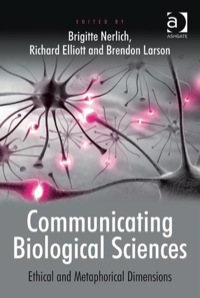 Omslagafbeelding: Communicating Biological Sciences: Ethical and Metaphorical Dimensions 9780754676324
