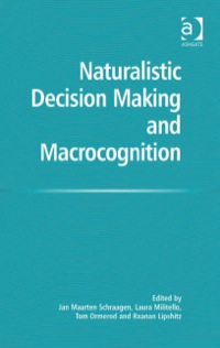 Cover image: Naturalistic Decision Making and Macrocognition 9780754670209