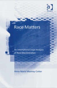 Imagen de portada: Race Matters: An International Legal Analysis of Race Discrimination 9780754645627