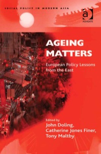 صورة الغلاف: Ageing Matters: European Policy Lessons from the East 9780754642374
