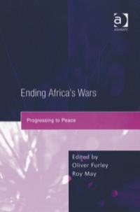 Cover image: Ending Africa's Wars: Progressing to Peace 9780754639329