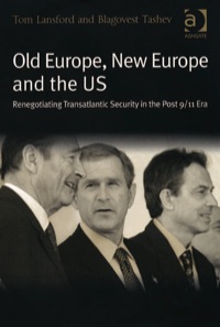 Titelbild: Old Europe, New Europe and the US: Renegotiating Transatlantic Security in the Post 9/11 Era 9780754641445