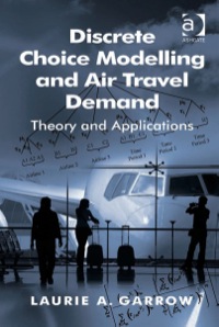Imagen de portada: Discrete Choice Modelling and Air Travel Demand: Theory and Applications 9780754670513