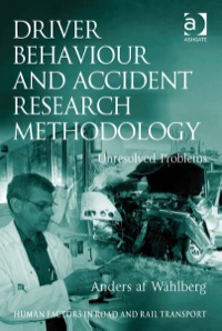 Omslagafbeelding: Driver Behaviour and Accident Research Methodology: Unresolved Problems 9780754670766