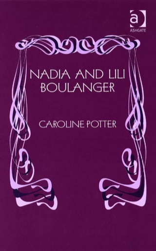 Imagen de portada: Nadia and Lili Boulanger 9780754604723
