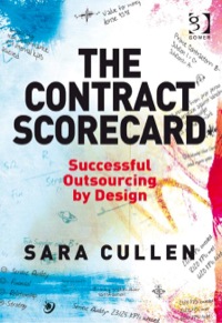 Cover image: The Contract Scorecard: Successful Outsourcing by Design 9780566087936