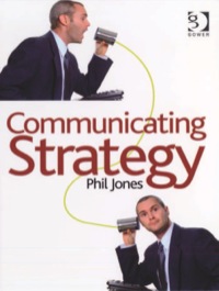Cover image: Communicating Strategy 9780566088100