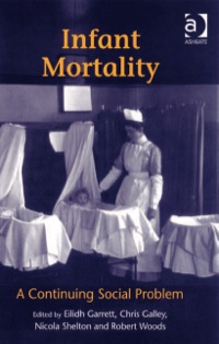 Cover image: Infant Mortality: A Continuing Social Problem 9780754645931