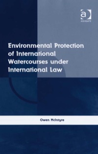 Cover image: Environmental Protection of International Watercourses under International Law 9780754670551