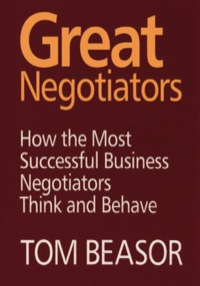Omslagafbeelding: Great Negotiators: How the Most Successful Business Negotiators Think and Behave 9780566087288