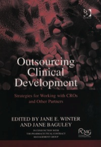 Cover image: Outsourcing Clinical Development: Strategies for Working with CROs and Other Partners 9780566086861