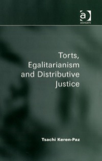 Omslagafbeelding: Torts, Egalitarianism and Distributive Justice 9780754646532