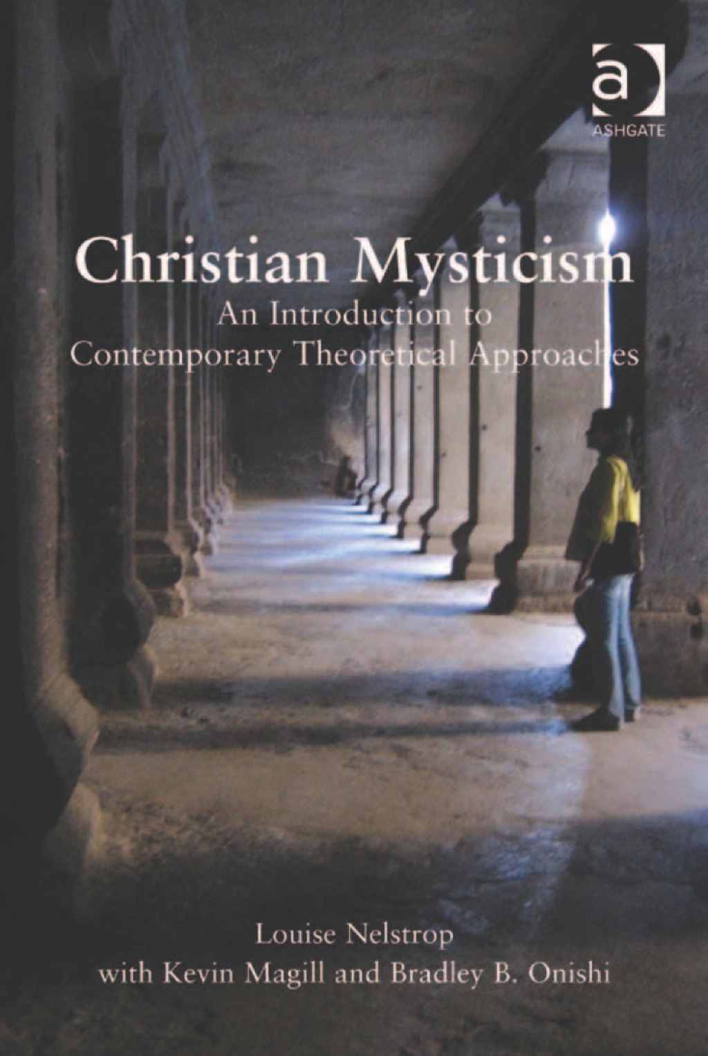Christian Mysticism: An Introduction to Contemporary Theoretical Approaches