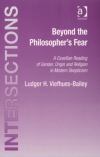 Imagen de portada: Beyond the Philosopher's Fear: A Cavellian Reading of Gender, Origin and Religion in Modern Skepticism 9780754655220