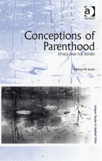 Omslagafbeelding: Conceptions of Parenthood: Ethics and The Family 9780754658382