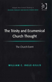 Titelbild: The Trinity and Ecumenical Church Thought: The Church-Event 9780754657422