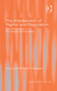 صورة الغلاف: The Intersection of Rights and Regulation: New Directions in Sociolegal Scholarship 9780754649823