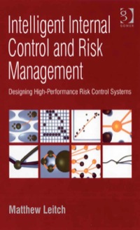 Imagen de portada: Intelligent Internal Control and Risk Management: Designing High-Performance Risk Control Systems 9780566087998