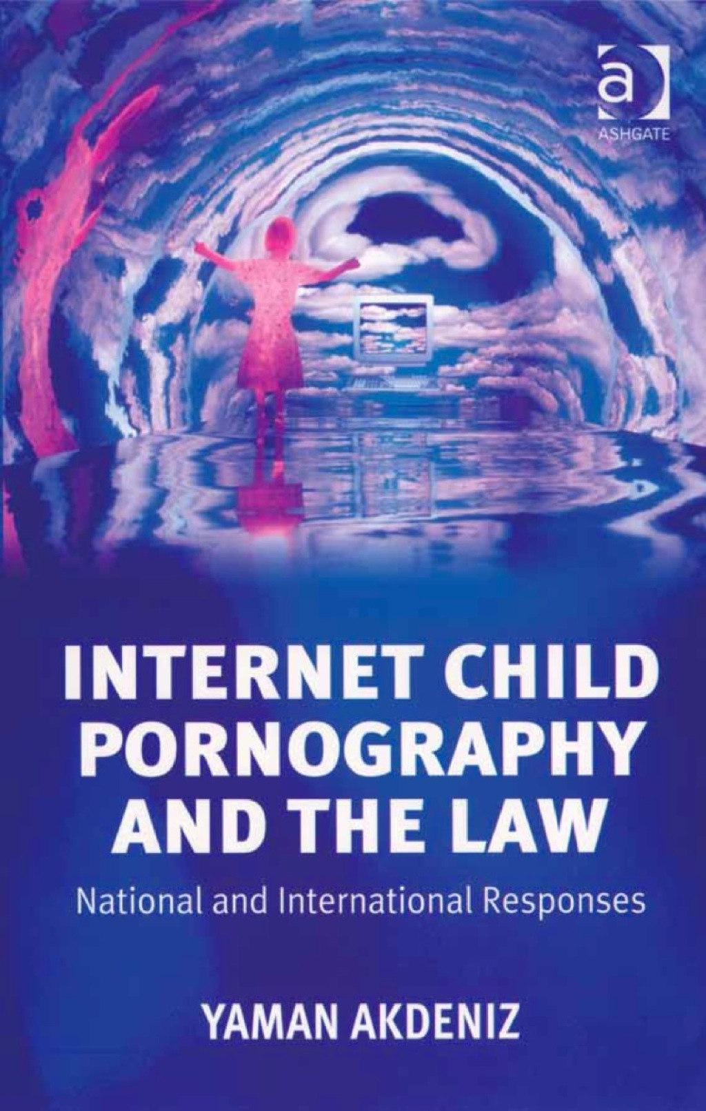 ISBN 9780754622970 product image for Internet Child Pornography and the Law: National and International Responses (eB | upcitemdb.com