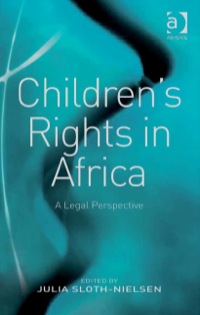 صورة الغلاف: Children's Rights in Africa: A Legal Perspective 9780754648871