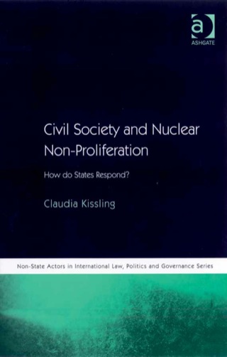 表紙画像: Civil Society and Nuclear Non-Proliferation: How do States Respond? 9780754673002