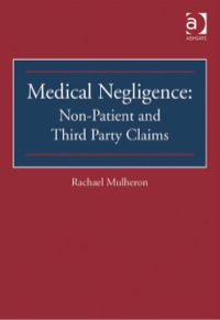 Cover image: Medical Negligence: Non-Patient and Third Party Claims 9780754646976