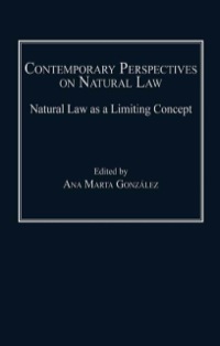 Omslagafbeelding: Contemporary Perspectives on Natural Law: Natural Law as a Limiting Concept 9780754660545