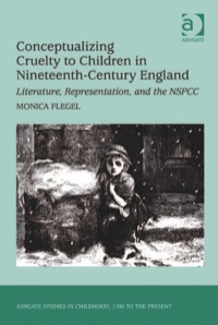 Imagen de portada: Conceptualizing Cruelty to Children in Nineteenth-Century England: Literature, Representation, and the NSPCC 9780754664567