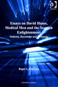 صورة الغلاف: Essays on David Hume, Medical Men and the Scottish Enlightenment: 'Industry, Knowledge and Humanity' 9780754666288