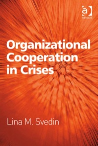 Cover image: Organizational Cooperation in Crises 9780754677253