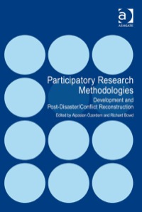 صورة الغلاف: Participatory Research Methodologies: Development and Post-Disaster/Conflict Reconstruction 9780754677352
