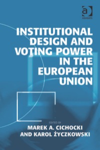 Imagen de portada: Institutional Design and Voting Power in the European Union 9780754677543