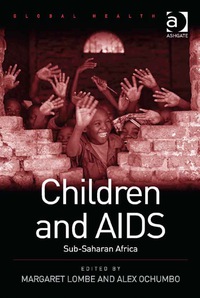 Cover image: Children and AIDS: Sub-Saharan Africa 9780754677819