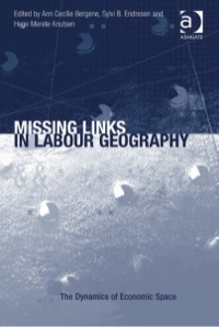 صورة الغلاف: Missing Links in Labour Geography 9780754677987