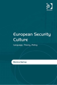 Imagen de portada: European Security Culture: Language, Theory, Policy 9780754675556