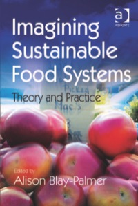 表紙画像: Imagining Sustainable Food Systems: Theory and Practice 9780754678168