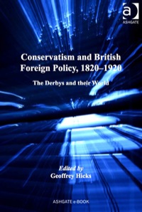 Imagen de portada: Conservatism and British Foreign Policy, 1820–1920: The Derbys and their World 9780754669296