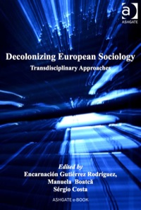 صورة الغلاف: Decolonizing European Sociology: Transdisciplinary Approaches 9780754678724