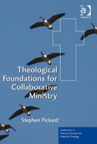 Cover image: Theological Foundations for Collaborative Ministry 9780754668299