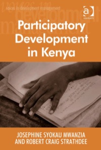 صورة الغلاف: Participatory Development in Kenya 9780754678779