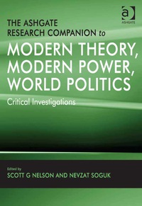 Imagen de portada: The Ashgate Research Companion to Modern Theory, Modern Power, World Politics: Critical Investigations 9780754679073