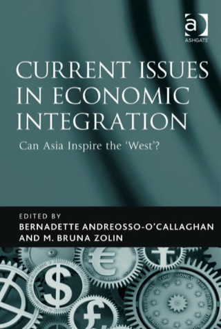 Omslagafbeelding: Current Issues in Economic Integration: Can Asia Inspire the 'West'? 9780754679561
