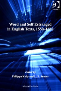 Cover image: Word and Self Estranged in English Texts, 1550–1660 9781409400370