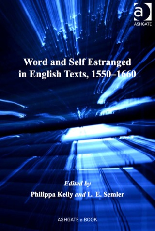 Cover image: Word and Self Estranged in English Texts, 1550–1660 9781409400370