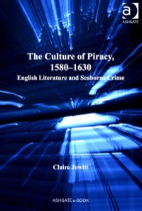 Omslagafbeelding: The Culture of Piracy, 1580–1630: English Literature and Seaborne Crime 9781409400448