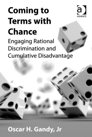 Cover image: Coming to Terms with Chance: Engaging Rational Discrimination and Cumulative Disadvantage 9780754679615