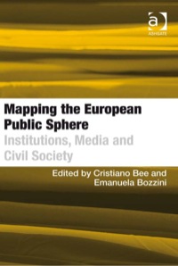 Cover image: Mapping the European Public Sphere: Institutions, Media and Civil Society 9780754673767