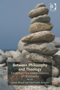 Titelbild: Between Philosophy and Theology: Contemporary Interpretations of Christianity 9781409400608