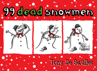 Cover image: 99 Dead Snowmen 9780755363858