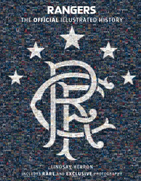 Cover image: Rangers: The Official Illustrated History 9780755319206